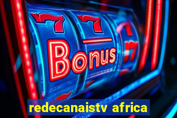 redecanaistv africa